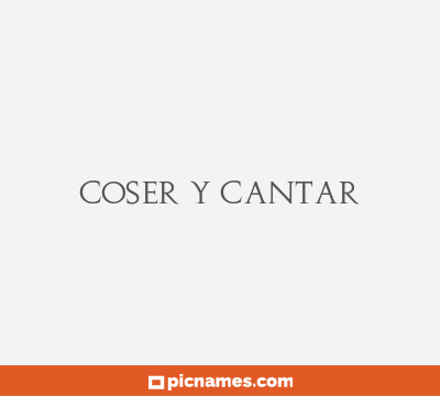 Coser y Cantar